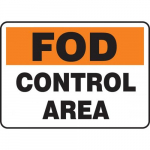 10" x 14" FOD Sign "Control Area" 10" x 14" FOD Sign "Control Area"