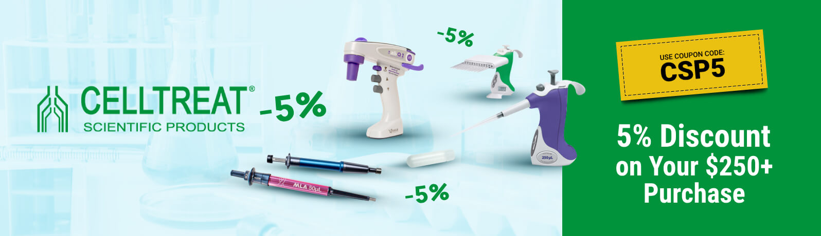 Get a 5% Discount On Your Purchase of Selected CELLTREAT Products of $250 or more!