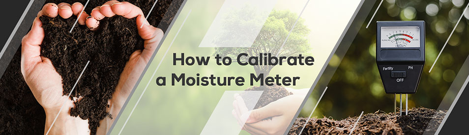 How to Calibrate a Moisture Meter