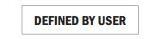 Defined by user.