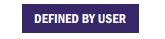 Defined by user.