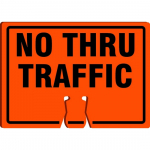 Cone Top Warning Sign w/ Legend "No Thru Traffic"_noscript