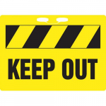 10" x 14" Plastic Rope Sign with Legend: "Keep Out"