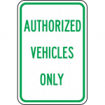 Reflective Aluminum Sign "Authorized Vehicles Only"_noscript