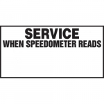1" x 2" Safety Label "Service When Speedometer ..."_noscript