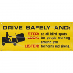 4' x 10' Banner with Legend: "Drive Safely and Stop Look Listen"