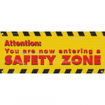 4' x 10' Banner with Legend: "Attention You Are Now Entering a Safety Zone"_noscript