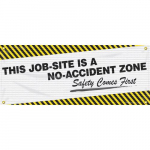 4' x 10' Banner with Legend: "This Job-Site is a No-Accident Zone Safety Comes First"