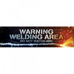 28" x 8ft. Welding Banner "Warning - Welding Area..."
