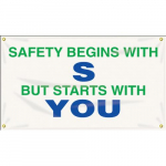 Banner "Safety Begins With S But Starts With You"_noscript