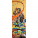 Double Side Banner "Score a Point for Safety"_noscript