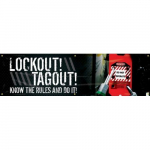28" x 8ft. Motivational Banner "Lockout! Tagout! ..."_noscript