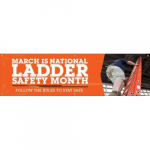28" x 96" Safety Banner "March Is National Ladder..."