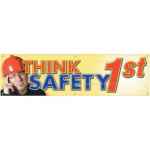 28" x 8' Banner with Legend: "Think Safety 1st"