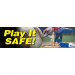 28" x 8' Banner with Legend: "Play It Safe"_noscript