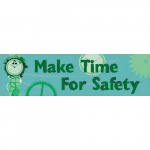 28" x 8' Banner with Legend: "Make Time for Safety"_noscript