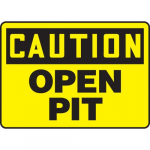 10" x 14" Aluminum OSHA Sign: "Caution Open Pit"_noscript