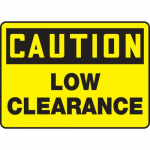 10" x 14" Aluminum Sign: "Caution Low Clearance"_noscript
