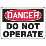 10" x 14" Aluma-Lite Sign: "Danger Do Not Operate"_noscript