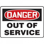 10" x 14" Aluma-Lite Sign: "Danger Out of Service"