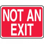 10" x 14" Aluminum Sign: "Not an Exit"_noscript