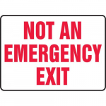 10" x 14" Aluminum Sign: "Not an Emergency Exit"_noscript