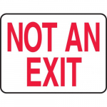 10" x 14" Aluminum Sign with Legend: "Not an Exit"_noscript