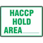 10" x 14" Aluminum Sign: "HACCP Hold Area__"_noscript