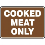10" x 14" Food Safety Sign "Cooked Meat Only"_noscript