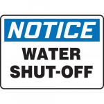 10" x 14" Aluminum Sign: "Notice Water Shut-Off"