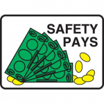 10" x 14" Adhesive Vinyl Sign: "Safety Pays"