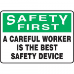10" x 14" First Safety Sign "A Careful ..."