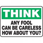 10" x 14" Safety Sign "Any Fool Can ..."_noscript