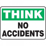 10" x 14" Aluminum Sign: "Think No Accidents"_noscript
