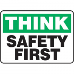 10" x 14" Plastic Sign: "Think - Safety First"_noscript