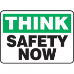 10" x 14" Aluminum Sign: "Think - Safety Now"_noscript