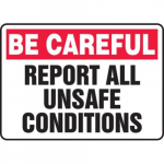 10" x 14" OSHA Safety Sign "Report All ..."