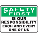 7" x 10" Safety Sign "Is Our Responsibility ..."_noscript