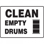 10" x 14" Accu-Shield Sign: "Clean Empty Drums"
