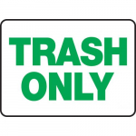 10" x 14" Adhesive Vinyl Sign: "Trash Only"_noscript