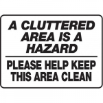 10" x 14" Safety Sign "A Clutter Area Is ..."_noscript