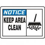 10" x 14" Safety Sign "Keep Area Clean"
