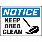 10" x 14" Safety Sign "Keep Area Clean"