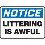 10" x 14" Safety Sign "Littering Is Awful"_noscript