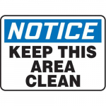 10" x 14" Safety Sign "Keep This Area Clean"