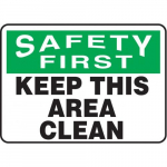 10" x 14" Safety Sign "Keep This Area Clean"_noscript