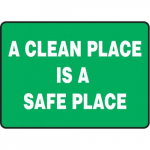 10" x 14" Safety Sign "A Clean Place Is ..."_noscript