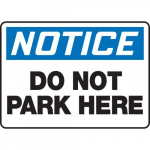 12" x 18" Notice Safety Sign "Do Not Park Here"_noscript