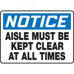 10" x 14" Notice Safety Sign "Aisle Must ..."_noscript