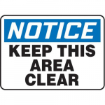 14" x 20" Notice Safety Sign "Keep This Area..."_noscript